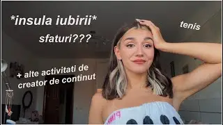 O saptamana din viata mea 🎀 | Lucrez la brandul meu + vorbim de insula iubirii si alte probleme 🫣