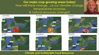 Climate & Sustainable Food Resources - Part 3: High Production Crop Areas & Impacts