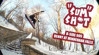 B-SIDE 005 - "SUM SH*T" - BENNY AT MINNEHAHA FALLS