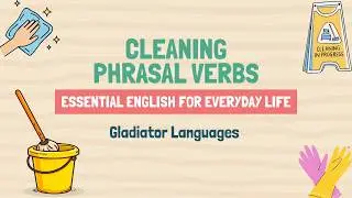 Cleaning Phrasal Verbs | Learn English Vocabulary