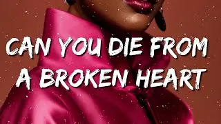 Nate Smith, Avril Lavigne - Can You Die From a Broken Heart (Lyrics)