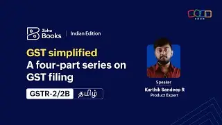 Reconciling GSTR-2/2B | GST simplified: A four-part guide to GSTR compliance | தமிழ் | India