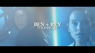 kylo (ben) + rey || cold heart.