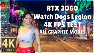 RTX 3060 - Watch Dogs Legion 4K FPS Test (All Graphic Modes)