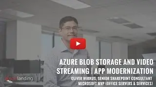 Azure Blob Storage and Video Streaming | App Modernization