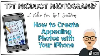 Editing TpT Product Photos on Your iPhone