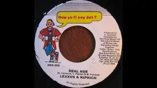 Lexxus Feat. Kiprich - Real Age Corners Boy Riddim) 1999 {How Yu Fi Sey Dat?}