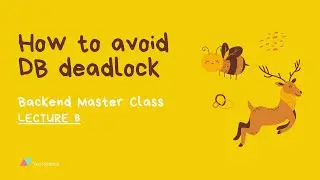 [Backend #8] How to avoid deadlock in DB transaction? Queries order matters!
