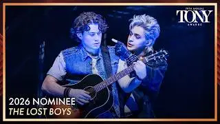 The Lost Boys | 2026 Tony Award Nominee
