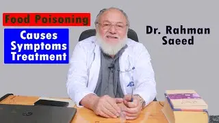 Food Poisoning - Causes, Symptoms, and Treatments in Pashto | Dr. Rahman Saeed
