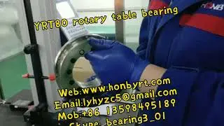 YRT80 Rotary table bearing-Anna Feng/Web:www.honbyrt.com/Email:lyhyzc5@gmail.com/Mob:+86 13598495189