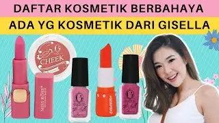 Daftar Kosmetik Berbahaya Mengandung Karsinogen, Skincare Berbahaya , Kosmetik Abal Abal