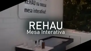 REHAU FESQUA 2018 | MESA INTERATIVA