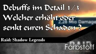 Raid: Shadow Legends - Detail Guide Debuffs 1/3 - Schaden beeinflussende Debuffs