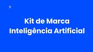 ActiveCampaign: Kit de Marca por Inteligência Artificial