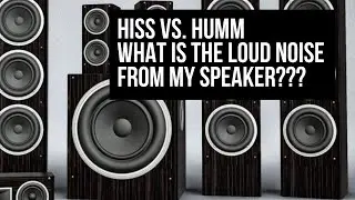 Why is there a loud noise coming from my speaker? How to fix speakers from the 60 cycle hum