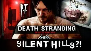 Death Stranding is SILENT HILLS!   P T  Radio Confirms Relation!   Kojima's Ruse (ПЕРЕВОД)