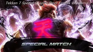 Tekken 7 Special Chapter Devil Kazuya vs Akuma