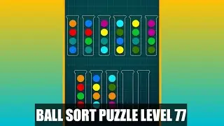 Ball Sorting Puzzle Game Level 77 | Ball Sort Puzzle Level 77 | GamingOn