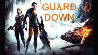 Half-Life 2 Episode One OST - Guard Down (Cover)
