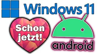 Android Apps auf Windows 11 mit Android Subsystem für Windows