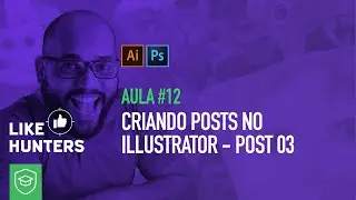 Criando Posts no Illustrator - Post 03 | HubX