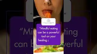 Mindful eating can be a powerful tool on your healing journey
