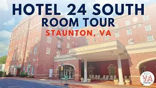 Hotel 24 South Review Staunton VA | Historic Virginia Travel | Virginia Travel | Staunton, Virginia