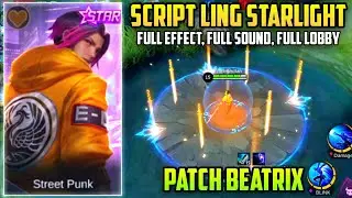 Script Skin Ling Starlight Street Punk Full Effect - Beatrix Patch
