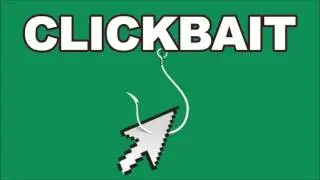 CLICKBAIT?!