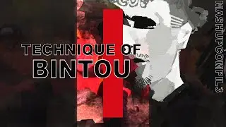 Technique Of Bintou (MASHUPCOMPIL3 LE 10/06/24)