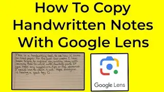 How To Copy Handwritten Notes With Google Lens | Easy Tutorial