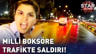 Milli Boksörümüz Busenaz Sürmeli Trafikte Tartıştığı Sürücünün Saldırısına Uğradı