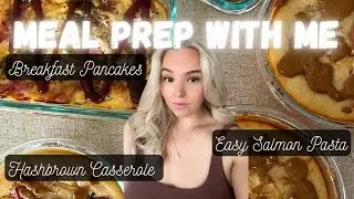 Meal Prep with Me for 7 days, Breakfast, Lunch & Dinner