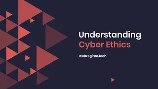 Understanding Cyber Ethics