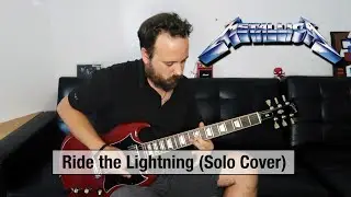 Ride the lightning - Metallica (solo cover)