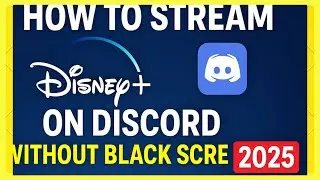 How To Stream Disney+ on Discord Without Black Screen (2026 Guide) 🎬✨