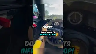 I Drifted Around A Cop! 😳