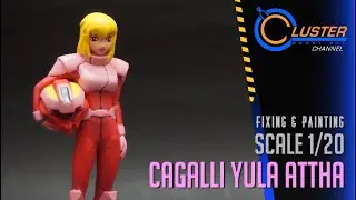 1/20 Scale Cagalli Yula Attha - Fixing & Painting