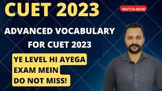 Advanced English Vocabulary | CUET 2023 | Most Advanced Words | #english #cuet #cuet2023 #youtube