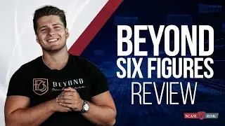 Beyond Six Figures Course Review - Justin Woll
