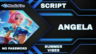Skin Script Angela ( SUMMER VIBES ) Full Effect - Full Voice No Password ( AULUS PATCH )
