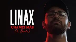 Linax (ft. Sarita) - Una vez más