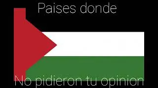 paises donde no pidieron tu opinion