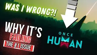 Once Human: The REAL Reason Why Players are Quitting 📉 (WAS I WRONG?) Community Response