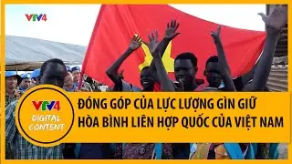 Đóng góp của lực lượng gìn giữ hòa bình Liên Hợp Quốc của Việt Nam | VTV4
