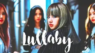 BLACKPINK // lullaby