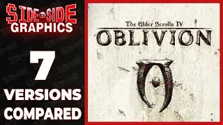 Elder Scrolls Oblivion | Graphics Comparison | PS3 360 WinXP Win10 PSP Xbox One X | Side by Side