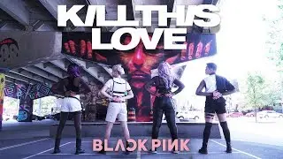 [Underground Pulse] BLACKPINK (블랙핑크) - Kill This Love Dance Cover