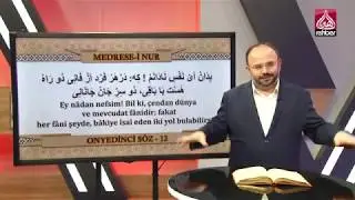 Medrese-i Nur 45.Bölüm
